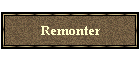 Remonter